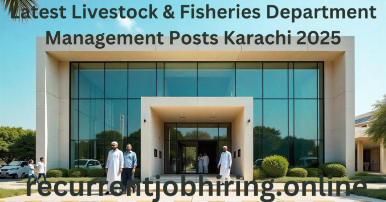 Latest Livestock & Fisheries Department Management Posts Karachi 2025