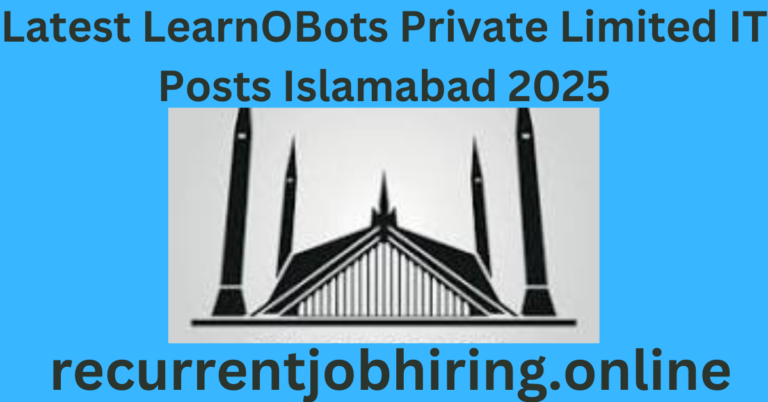 Latest LearnOBots Private Limited IT Posts Islamabad 2025