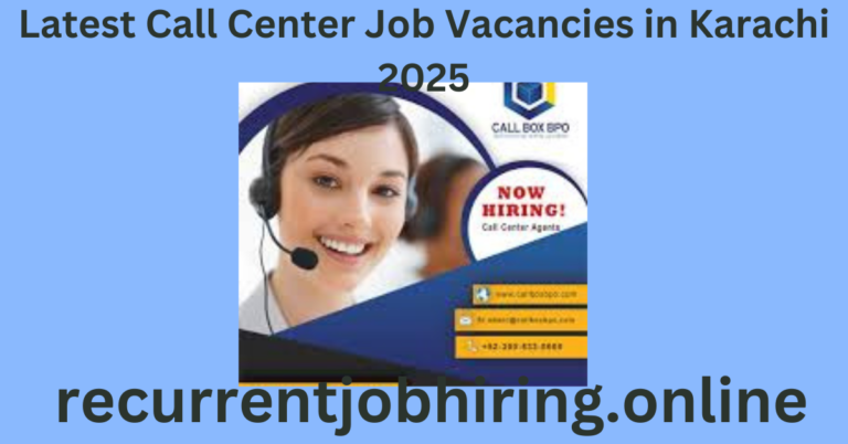 Latest Call Center Job Vacancies in Karachi 2025