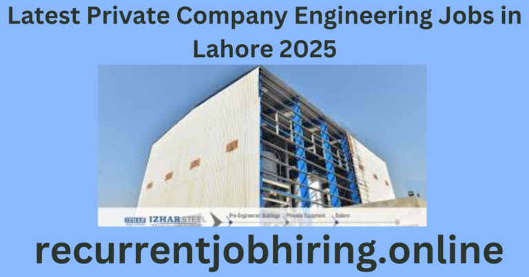 Latest Private Company Engineering Jobs in Lahore 2025